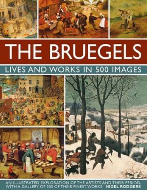 Bucureşti - Carte album excelent despre pictorii BRUEGEL, pictura, arta